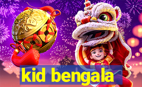 kid bengala